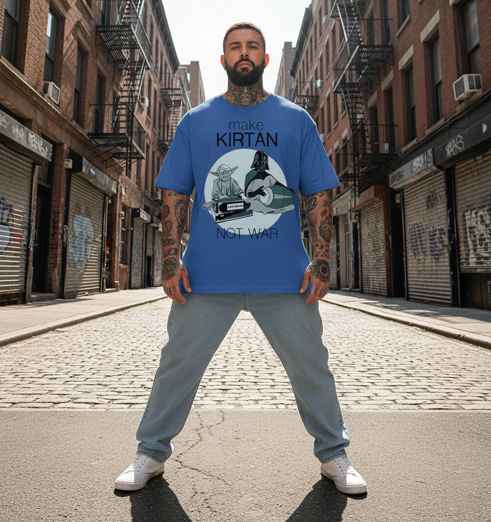 UNISEX BLUE YODA MAKE KIRTAN NOT WAR OVERSIZE FIT TSHIRT